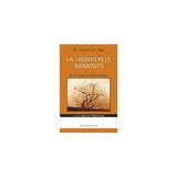 La frontierele sanatatii - Dr. Christine R. Page, editura Mix