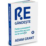 Regandeste - Adam Grant, editura Publica