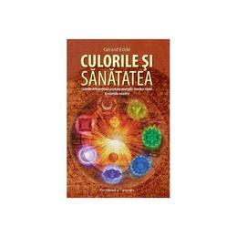 Culorile si sanatatea - gerard edde, pro editura si tipografie