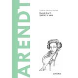 Descopera filosofia. Arendt - Cristina Sanchez Munoz, editura Litera