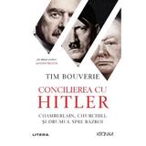 Concilierea cu Hitler - Tim Bouverie, editura Litera