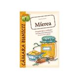 Camara bunicii 1: Mierea. Proprietati si utilizari, editura Casa