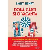 Doua carti si o vacanta - Emily Henry, editura Litera