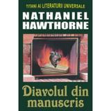 Diavolul din manuscris - Nathaniel Hawthorne, editura Orizonturi