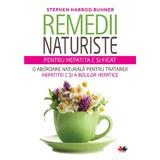 Remedii Naturiste Pentru Hepatita C Si Ficat - Stephen Harrod Buhner, editura Litera