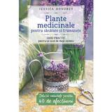 Plante Medicinale Pentru Sanatate Si Frumusete  - Jessica Houdret, editura Litera