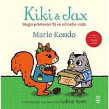 Kiki si Jax. Magia prieteniei iti va schimba viata - Marie Kondo, editura Pandora