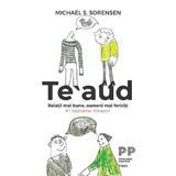 Te aud - Michael S. Sorensen, editura Trei