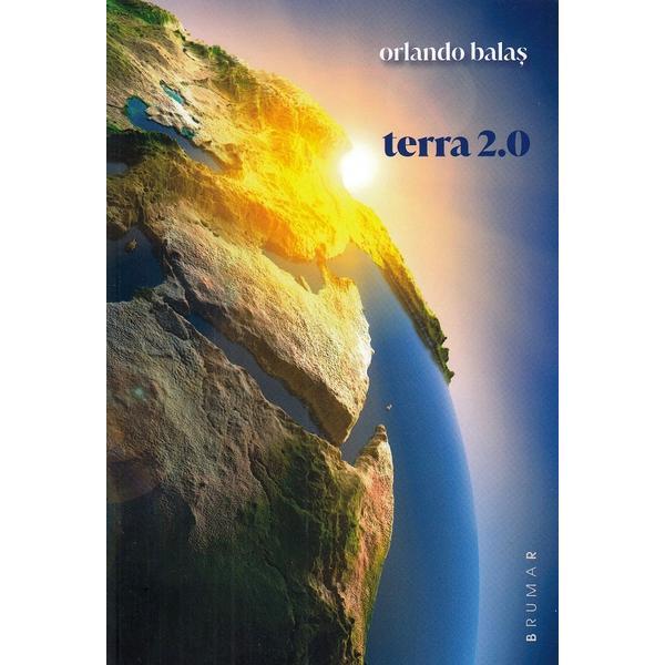 Terra 2.0 - orlando balas, editura brumar