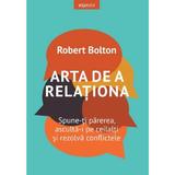 Arta de a relationa - Robert Bolton, editura Litera