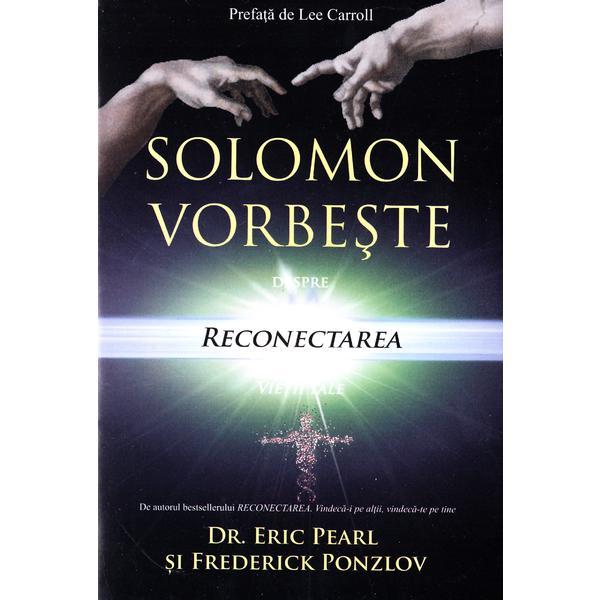 Solomon vorbeste despre reconectarea vietii tale - eric pearl, frederick ponzlov, editura for you
