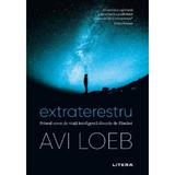 Extraterestru. Primul semn de viata inteligenta dincolo de pamant - Avi Loeb, editura Litera