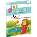 Clubul Dys. Angela si trambulina - Nadine Brun-Cosme, editura Gama