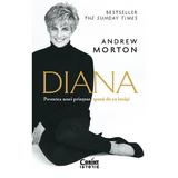 Diana. Povestea unei printese spusa de ea insasi - Andrew Morton, editura Corint