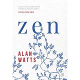 Zen - Alan Watts, editura Curtea Veche