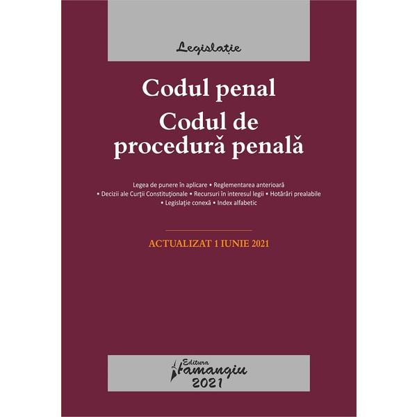 Codul penal. codul de procedura penala. legile de executare act.1 iunie 2021, editura hamangiu