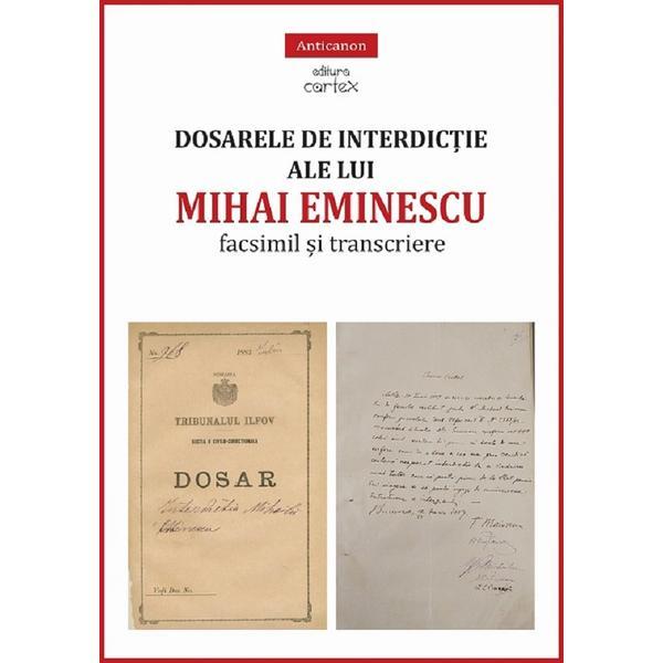 Dosarele de interdictie ale lui Mihai Eminescu - Miruna Lepus, editura Cartex