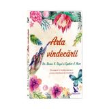 Arta vindecarii - Bernie S. Siegel, Cynthia J. Hurn, editura For You