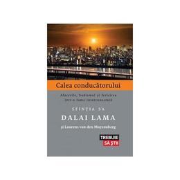 Calea conducatorului - sfintia sa dalai lama, editura lifestyle
