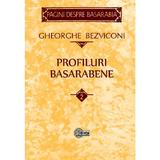 Profiluri basarabene Vol.2 - Gheorghe Bezviconi, editura Stiinta