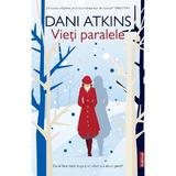 Vieti paralele - Dani Atkins, editura Publisol