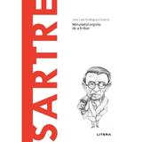 Descopera filosofia. Sartre - Jose Luis Rodriguez Garcia, editura Litera