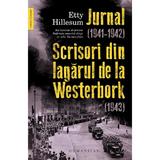 Jurnal (1941-1942). Scrisori din lagarul de la Westerbork (1943) - Etty Hillesum, editura Humanitas