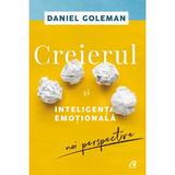Creierul si inteligenta emotionala - Daniel Goleman, editura Curtea Veche
