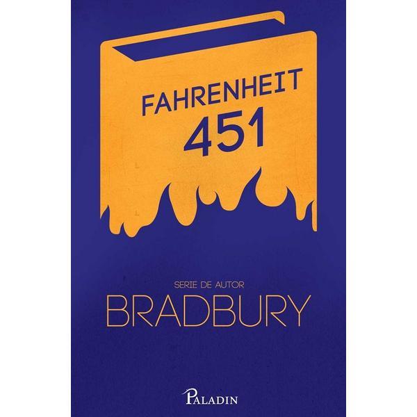 Fahrenheit 451 - Ray Bradbury, editura Paladin