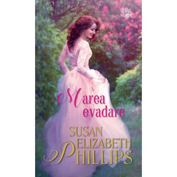 Marea evadare - Susan Elizabeth Phillips, editura Lira