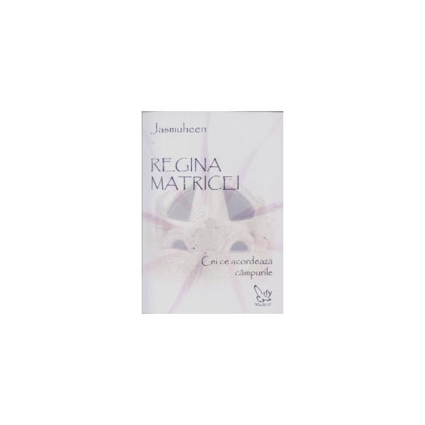Regina matricei - jasmuheen, editura for you