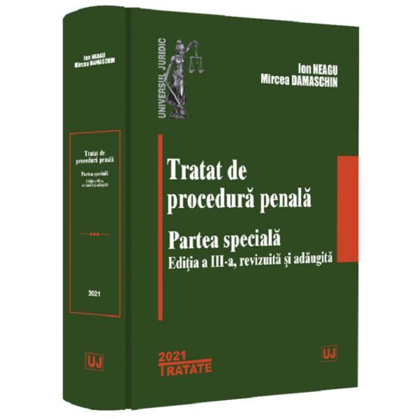 Tratat de procedura penala. partea speciala ed.3 - ion neagu, mircea damaschin