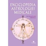Enciclopedia astrologiei medicale - Dr. Howard Leslie Cornell, editura Firul Ariadnei