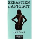 Vara fatala - Sebastien Japrisot, editura Crime Scene Press