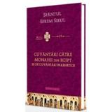 Cuvantari catre monahii din Egipt - Sfantul Efrem Sirul, editura Doxologia