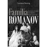 Familia romanov. asasinat, revolutie si prabusirea rusiei imperiale - Candace Fleming