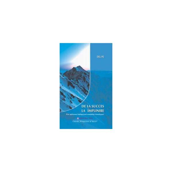 De la succes la implinire - del pe, editura mix