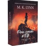 Pene, cenusa si elfi -  M. K. Lynn