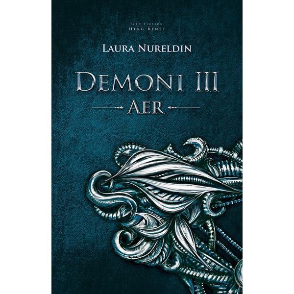 Aer. seria demoni. vol.3 - laura nureldin, editura herg benet