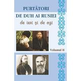 Purtatori de duh ai Rusiei de ieri si de azi. Vol.2, editura Egumenita