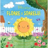 Micuta floare a soarelui - Suzanne Fossey, Gina Maldonado, editura Univers Enciclopedic