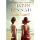 Insula luminii - Kristin Hannah, editura Litera