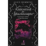 Unicornul de Miazanoapte - Alice Hemming, editura Polirom