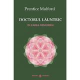 Doctorul launtric - Prentice Mulford, editura Dharana