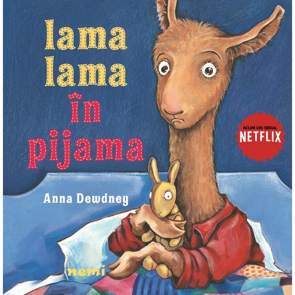 Lama Lama în pijama autor Anna Dewdney, editura Nemira