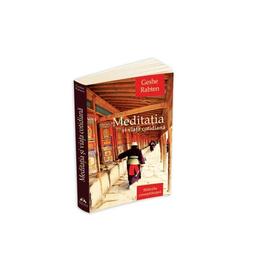Meditatia si viata cotidiana - geshe rabten, editura herald