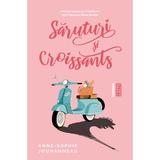Săruturi și croissants autor Anne-Sophie Jouhanneau, editura Nemira