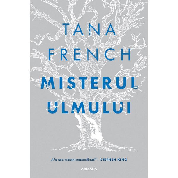 Misterul ulmului, autor tana french, editura nemira