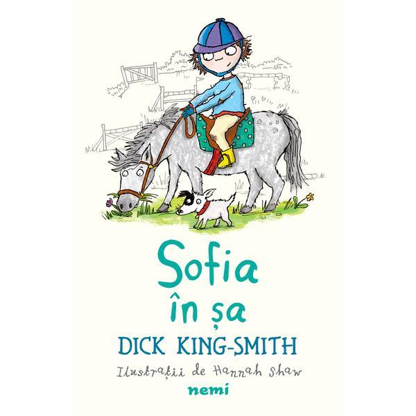 Sofia în șa autor dick king smith, editura nemira