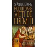 Pilduitoare vieti de eremiti - Sfantul Ieronim, editura Paideia